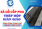 Thép hộp giàn giáo - Phân loại, thông số kỹ thuật và ưu điểm nổi bật